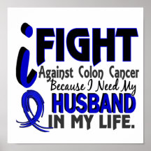 I Need My Husband Colon Cancer Poster