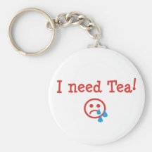 I need Tea! Keychain