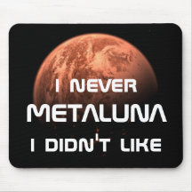 I never Metaluna I didn't like! Mousepad
