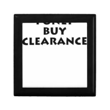 I Only Buy Clearance Trinket Box