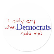 I Only Cry When Democrats Hold Me