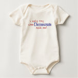 I Only Cry When Democrats Hold Me t-shirts