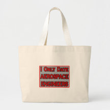 I Only Date Aerospace Engineers Canvas Bags