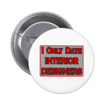 I Only Date Interior Designers Pins