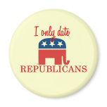 I Only Date Republicans Magnet