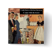 I Only Have A Kitchen Because...
