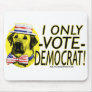 I Only Vote Democrat - Yellow Dog Mousepad 