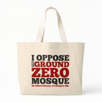 I Oppose the Ground Zero Mosque Tote Bag