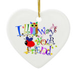 I Owl+ways Bee Your Friend Ornaments