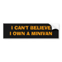 I OWN A MINIVAN??? bumper stickers