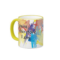 "I Paint Therefore I Am" Mug mugs