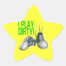 I Play Dirty Stickers