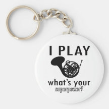 I play the French Horn Key Chains