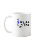 I Play Water Polo Mug