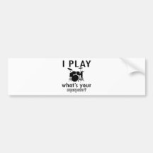 I play what's your superpower bumper stickers