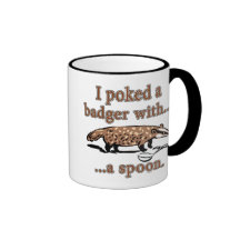 I poked a badger with a spoon mug