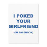 I Poked your Girlfriend Postcards