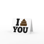 I Poop You Card