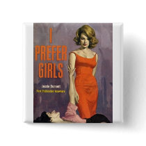 I Prefer Girls - 60s lesbian pulp novel Pins