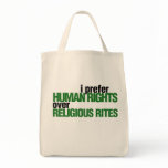 I Prefer Human rights Tote Bags