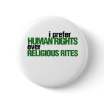 I Prefer Human rights Pin