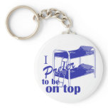 I Prefer To Be on Top Keychain