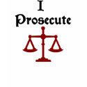 I Prosecute Lawyer T-Shirt