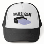 I Pull Out hats