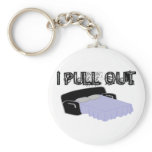 I Pull Out keychains