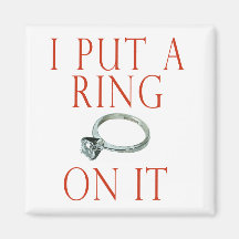 I Put a Ring on It Groom Engagement Magnet