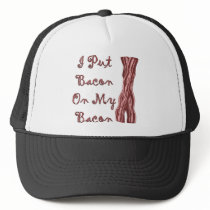 I Put Bacon On My Bacon