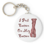 I Put Bacon On My Bacon