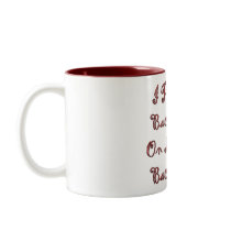 I Put Bacon On My Bacon Mugs