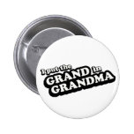 I put the "Grand" in Grandma Buttons