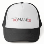 I PUT THE  MAN IN  ROMANCE hats