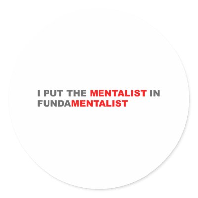 I Put The Mentalist In Fundamentalist Round Sticker by CarbonClothing