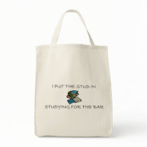 I Put The Stud In Studying For The Bar Tote Bags