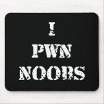 I Pwn Noobs mousepads