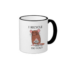 I Recycle, Do You? Coffee Mug