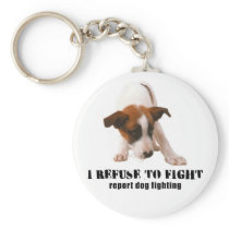 'I REFUSE TO FIGHT' PUPPY DOG FIGHTING KEY CHAIN