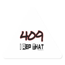 I Rep That 409 Area Code Triangle Stickers