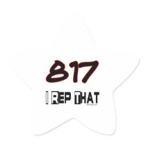 I Rep That 817 Area Code Star Stickers