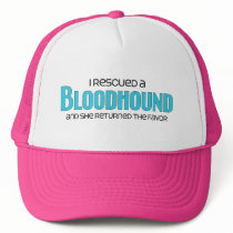 I Rescued a Bloodhound (Female Dog) Trucker Hat