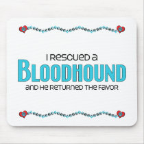 I Rescued a Bloodhound (Male Dog) Mousemats
