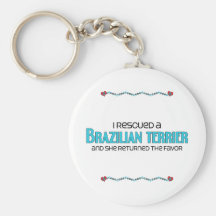 I Rescued a Brazilian Terrier (Female Dog) Keychain