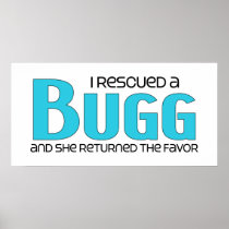 I Rescued a Bugg (Female) Dog Adoption Design Poster