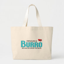 I Rescued a Burro (Female Burro) Bags