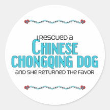 I Rescued a Chinese Chongqing Dog (Female Dog) Round Sticker