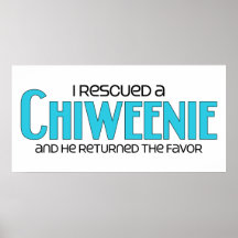 I Rescued a Chiweenie (Male) Dog Adoption Design Print