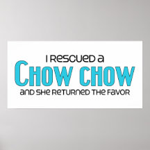 I Rescued a Chow Chow (Female Dog) Poster